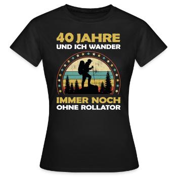 Lustiges 40 Jahre alt Geburtstag Berge & Wander - Frauen T-Shirt - Schwarz - Vorne - AI Model Female 172 dark (172cm)