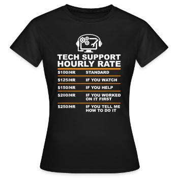 Tech Support Taux horaire, Tech Computer Geek Cadeaux - T-shirt Femme - noir - Devant - AI Model Female 172 dark (172cm)