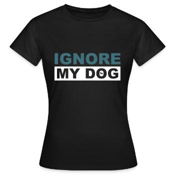 Ignorer mon dresseur de chiens d’assistance - T-shirt Femme - noir - Devant - AI Model Female 172 dark (172cm)