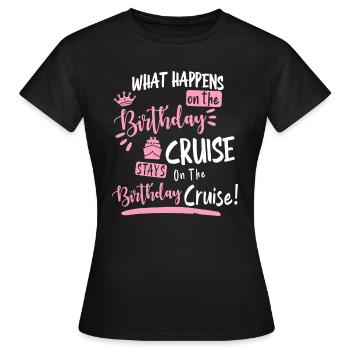 Neuheit My Birthday Cruise Lustige Kreuzfahrt, für Frauen - Frauen T-Shirt - Schwarz - Vorne - AI Model Female 172 dark (172cm)
