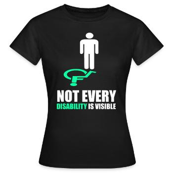 Not Every Disability is Visible - Disability Aware - Women's T-Shirt - black - Front - AI Model Female 172 dark (172cm)