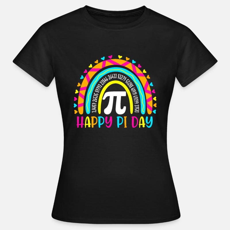 Regenbogen Happy Pi Tag Mathelehrer Jungen Mädchen Pi da - Frauen T-Shirt - Schwarz