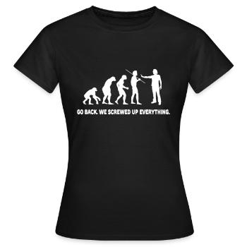 Evolution - Revenez en arrière nous avons tout foiré - T-shirt Femme - noir - Devant - AI Model Female 172 dark (172cm)