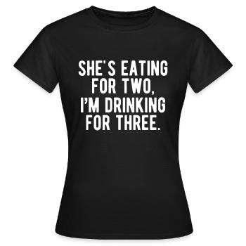 Trinken für 3 lustige neue papa vater schwangerschaft - Frauen T-Shirt - Schwarz - Vorne - AI Model Female 172 dark (172cm)