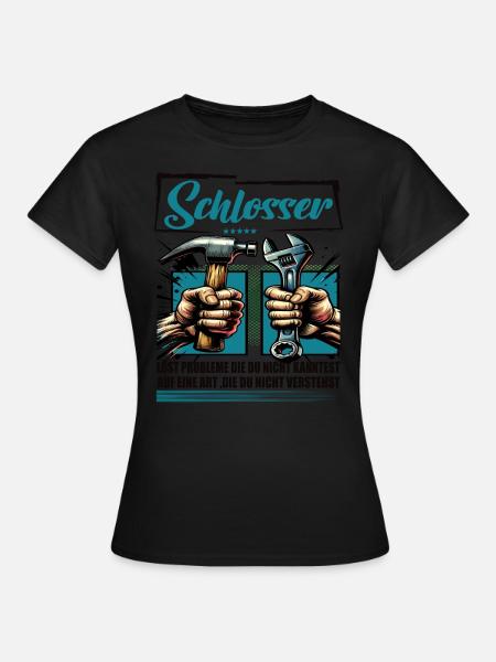 Schlosser Beruf mit lustigen Spruch - Frauen T-Shirt - Schwarz