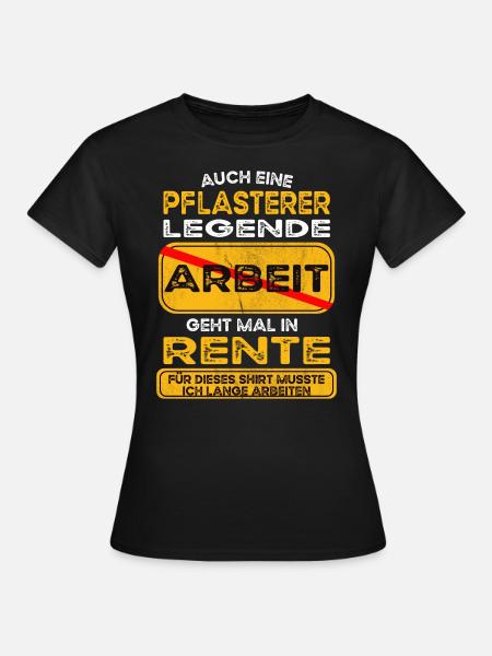 Pflasterer lustiges Rente Pension - Frauen T-Shirt - Schwarz