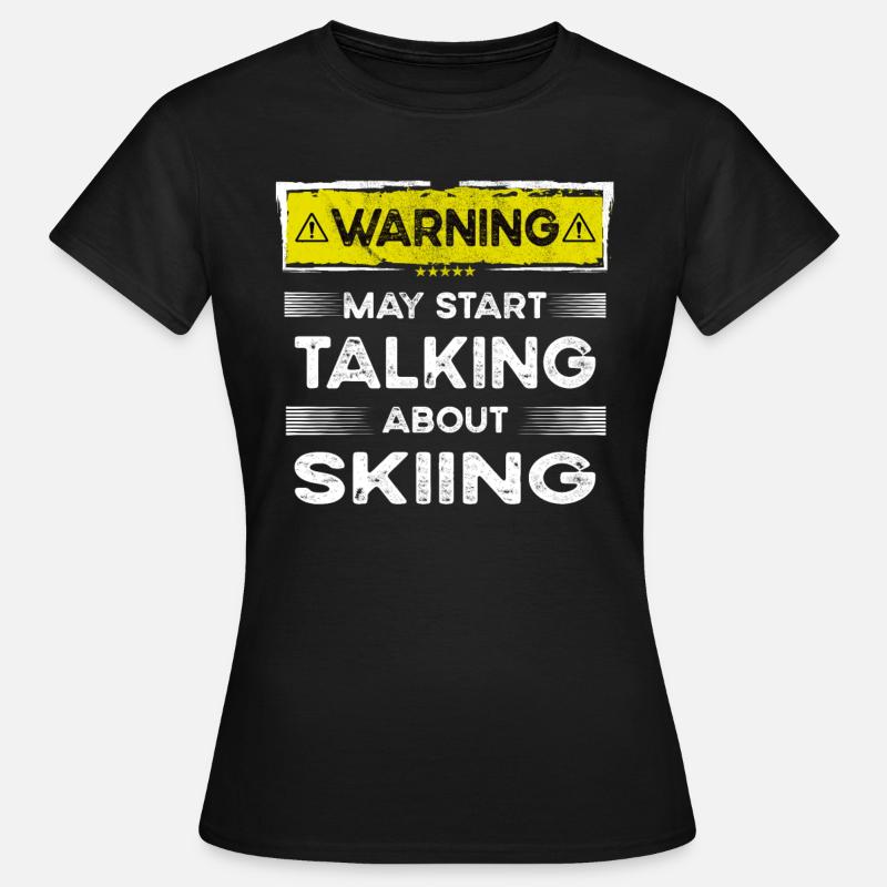 Talking about Skiing funny - Women's T-Shirt - black