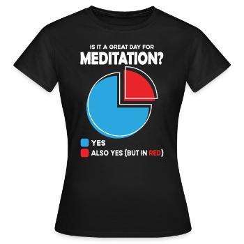 Est-ce un grand jour pour la méditation ? - T-shirt Femme - noir - Devant - AI Model Female 172 dark (172cm)