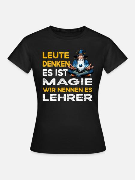 Les gens qui pensent à la magie Professeur Enseignant - T-shirt Femme - noir