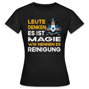 Leute denken Magie Reinigung Putzfrau putzmann - Frauen T-Shirt - Schwarz - Vorne - AI Model Female 172 dark (172cm)