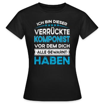 Je suis ce compositeur légendaire et fou - T-shirt Femme - noir - Devant - AI Model Female 172 dark (172cm)