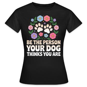 Funny Humorous Dog Quote - Women's T-Shirt - black - Front - AI Model Female 172 dark (172cm)