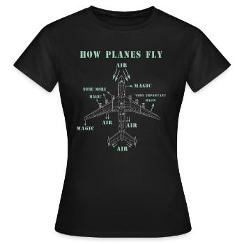 How Planes Fly - Frauen T-Shirt - Schwarz - Vorne - AI Model Female 172 dark (172cm)