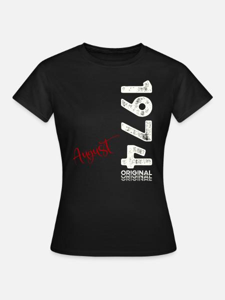 50. Geburtstag Original August 1974 Jahrgang 1974 - Frauen T-Shirt - Schwarz
