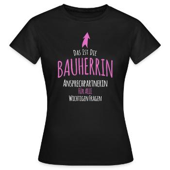 Bauherrin Bauherren Hausbau Geschenk Baustelle - Frauen T-Shirt - Schwarz - Vorne - AI Model Female 172 dark (172cm)
