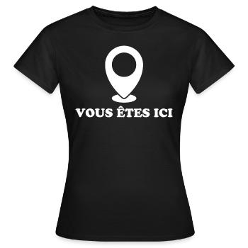 You are here - Women's T-Shirt - black - Front - AI Model Female 172 dark (172cm)