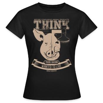 Votre lard voulait vivre (brun clair) - T-shirt Femme - noir - Devant - AI Model Female 172 dark (172cm)