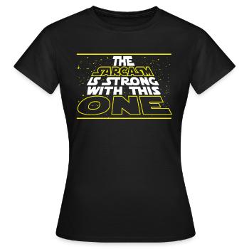 Sarkasmus in einer weit entfernten Galaxis - Frauen T-Shirt - Schwarz - Vorne - AI Model Female 172 dark (172cm)