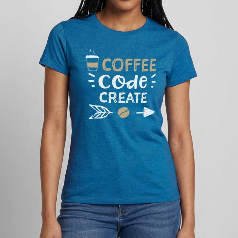 Coffee Code Create - Coffee Frauen T-Shirt
