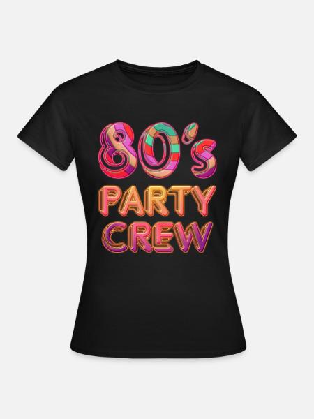 80's Party Crew - Frauen T-Shirt - Schwarz