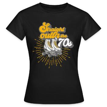 Straight outta the 70s t-shirt gifts - Women's T-Shirt - black - Front - AI Model Female 172 dark (172cm)