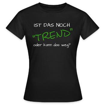 Lustiger Spruch Sport Trend - Frauen T-Shirt - Schwarz - Vorne - AI Model Female 172 dark (172cm)