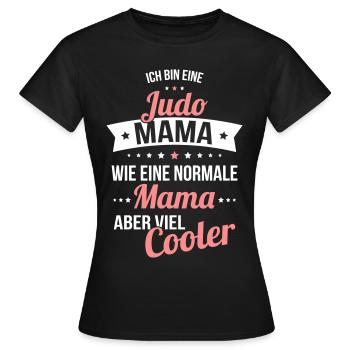 Judo Mama wie eine normale Mama aber viel cooler - Frauen T-Shirt - Schwarz - Vorne - AI Model Female 172 dark (172cm)