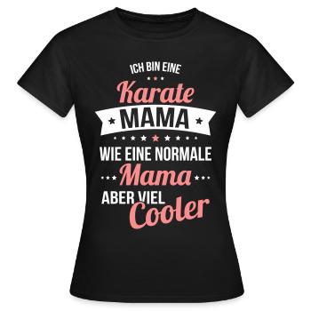Maman karaté, comme une maman normale, mais beaucoup plus cool - T-shirt Femme - noir - Devant - AI Model Female 172 dark (172cm)