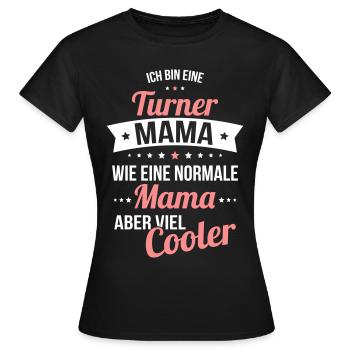 Turner mom like a normal mom but much cooler - Women's T-Shirt - black - Front - AI Model Female 172 dark (172cm)