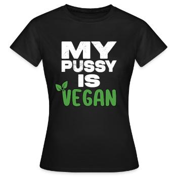 My Pussy Is Vegan - Women's T-Shirt - black - Front - AI Model Female 172 dark (172cm)
