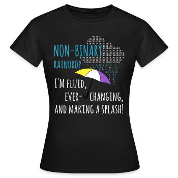 Nicht binäre Regentropfen non-binary PRIDE LGBT - Frauen T-Shirt - Schwarz - Vorne - AI Model Female 172 dark (172cm)