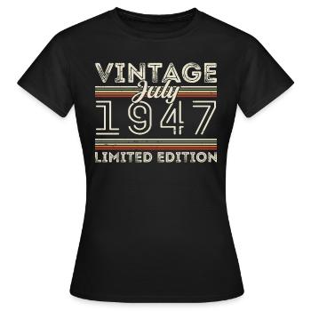Juli 1947 Juli Geburtstagsgeschenk Juli 1947 - Frauen T-Shirt - Schwarz - Vorne - AI Model Female 172 dark (172cm)