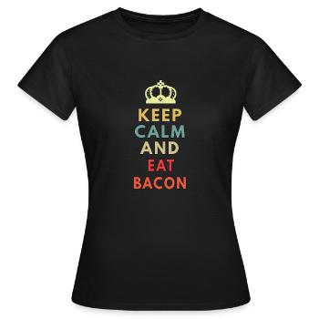 keep calm eat bacon - Women's T-Shirt - black - Front - AI Model Female 172 dark (172cm)