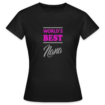 worlds best nana - Women's T-Shirt - black - Front - AI Model Female 172 dark (172cm)