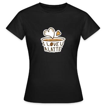 i love u a latte coffee lover - Women's T-Shirt - black - Front - AI Model Female 172 dark (172cm)