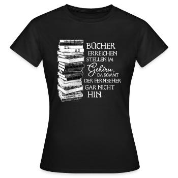 Bücher erreichen Stellen im Gehirn - Frauen T-Shirt - Schwarz - Vorne - AI Model Female 172 dark (172cm)