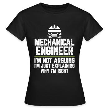 Maschinenbauingenieur Ich streite nicht Ich bin gerecht - Frauen T-Shirt - Schwarz - Vorne - AI Model Female 172 dark (172cm)