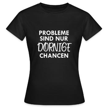Probleme sind nur dornige Chancen - Lindner FDP - Frauen T-Shirt - Schwarz - Vorne - AI Model Female 172 dark (172cm)