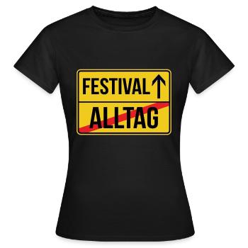 Festival Ortsschild - Alltag verlassen - Frauen T-Shirt - Schwarz - Vorne - AI Model Female 172 dark (172cm)