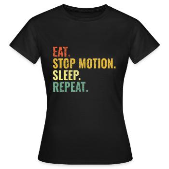 Stop Motion Eat Sleep Répéter - T-shirt Femme - noir - Devant - AI Model Female 172 dark (172cm)