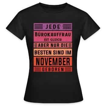 Angestellter Geburtstag November geboren - Frauen T-Shirt - Schwarz - Vorne - AI Model Female 172 dark (172cm)