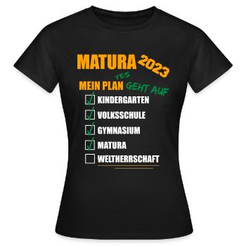 Matura 2023 Abitur bestanden WELTHERRSCHAFT Matura - Frauen T-Shirt - Schwarz - Vorne - AI Model Female 172 dark (172cm)