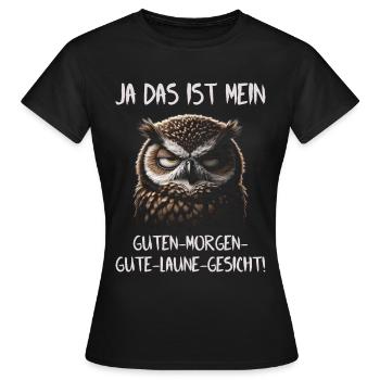 Müde Eule Morgenmuffel Lustige Sprüche Eulenmotiv - Frauen T-Shirt - Schwarz - Vorne - AI Model Female 172 dark (172cm)