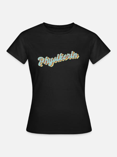 Physik Abschluss-Geschenk Physikerin - Frauen T-Shirt - Schwarz