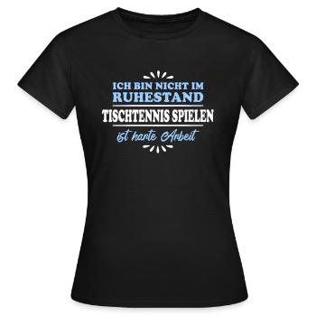 Ruhestand Rentner Pensioner Tischtennis - Frauen T-Shirt - Schwarz - Vorne - AI Model Female 172 dark (172cm)