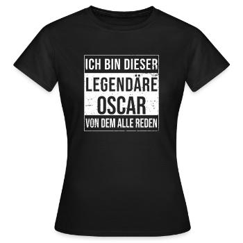 Ich bin dieser legendäre für Oscar - Frauen T-Shirt - Schwarz - Vorne - AI Model Female 172 dark (172cm)