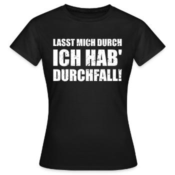 Lasst mich durch Ich hab Durchfall - Frauen T-Shirt - Schwarz - Vorne - AI Model Female 172 dark (172cm)