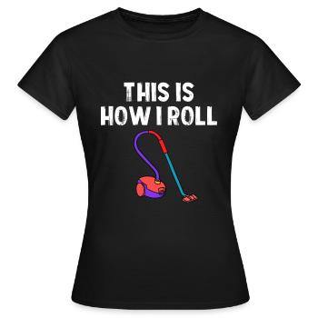 Staubsauger Reinigung Reinigungskraft Geschenk - Frauen T-Shirt - Schwarz - Vorne - AI Model Female 172 dark (172cm)