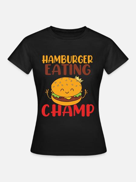 Hamburger Eating Champ - Frauen T-Shirt - Schwarz