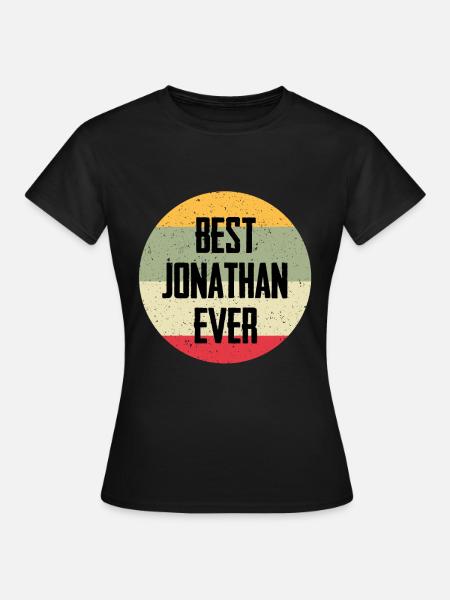 Best Jonathan Ever - Frauen T-Shirt - Schwarz